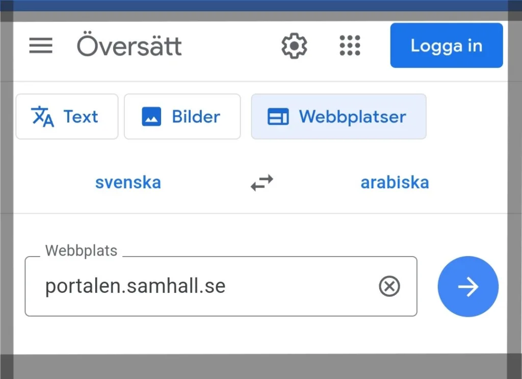 Skärmdump visar verktyget Google Översätt med adressen till webbplatsen portalen.samhall.se och inställningarna "översätt från svenska till arabiska".